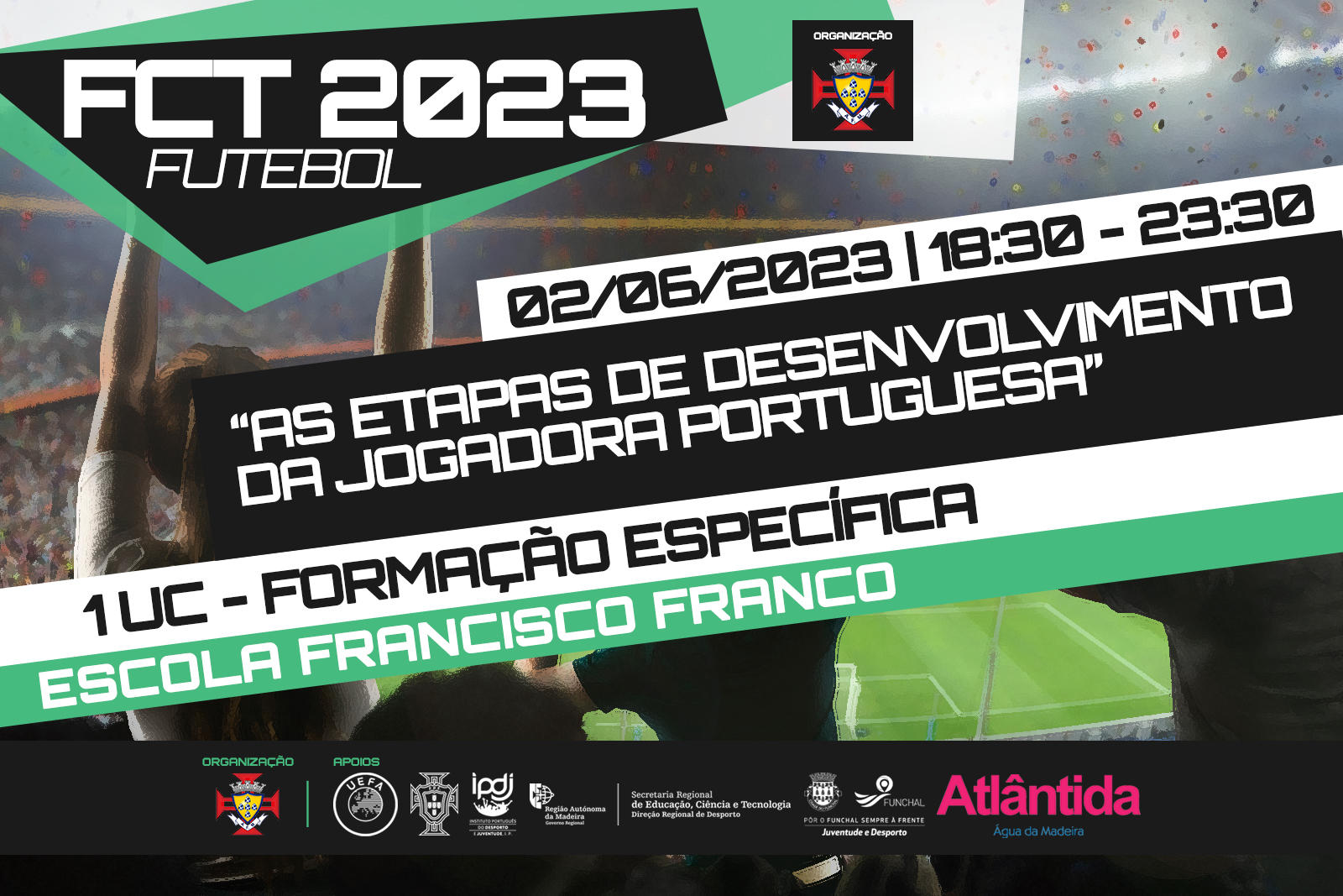FCT 2023 - "As etapas de desenvolvimento da jogadora portuguesa"